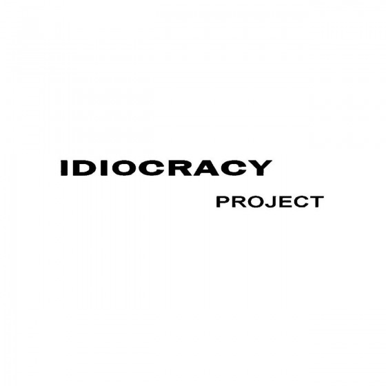 Idiocracy Projectband Logo...