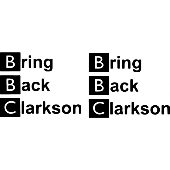 2x Bring Back Clarkson...
