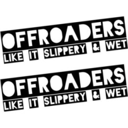 2x Offroaders Like It Slippery And Wet 4x4 4wd Off Road Funny Die Cut Stickers Decals - DecalsHouse