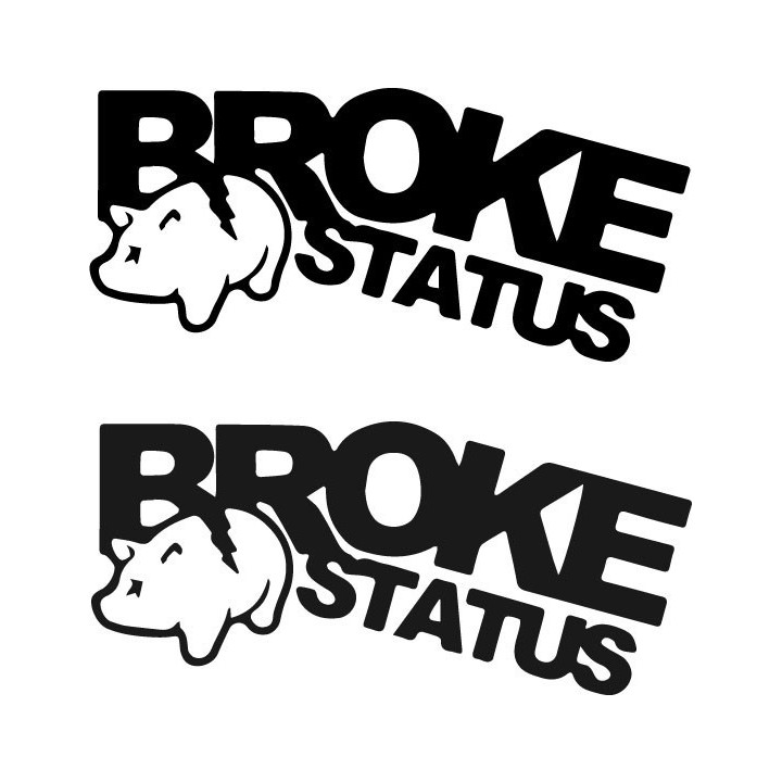 Buy Broke Status Decal Sticker Online