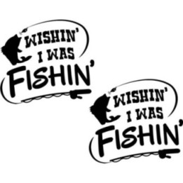 Wishin I Was Fishing Funny 29 Die Cut Decals Stickers - DecalsHouse