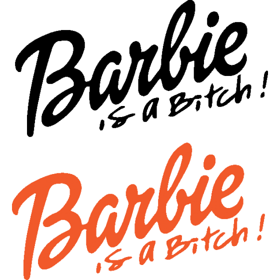 2x Barbie Is A Bitch Vinyl...