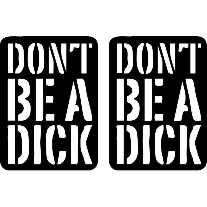 Don't Be A Dick Stickers – Funny Quote Decals (2-Pack)