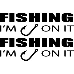 Im Hooked On It Fishing Vinyl Decal Sticker - DecalsHouse