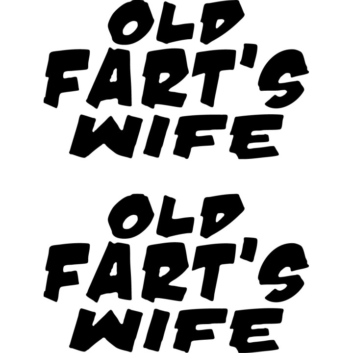 Old Fart's Wife Stickers – Funny Retirement Decals (2-Pack)