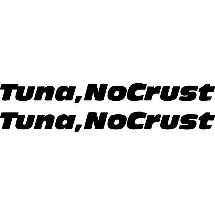 Tuna No Crust Stickers – Fast & Furious Decals (2-Pack)