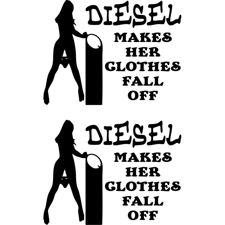Diesel Makes Her Clothes Fall Off Sticker Vinyl Decal V4 Dh - DecalsHouse