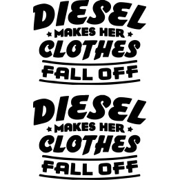 Diesel Makes Her Clothes Fall Off Sticker Vinyl Decal V2 Dh - DecalsHouse
