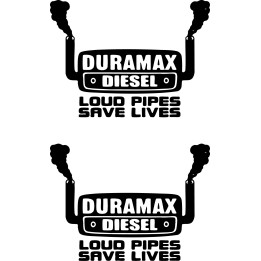 Duramax Diesel Loud Pipes Save Lives Dh - DecalsHouse