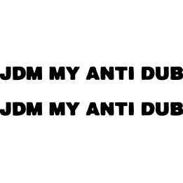 Buy Jdm My Anti Dub Japanese Decal Sticker Online