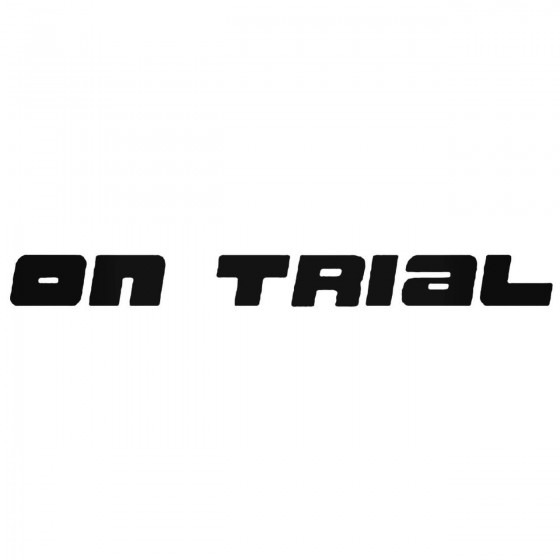 On Trial Band Decal Sticker