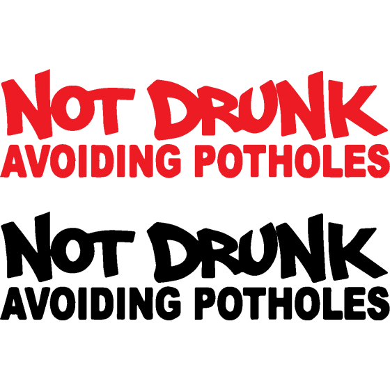 2x Not Drunk Avoiding...