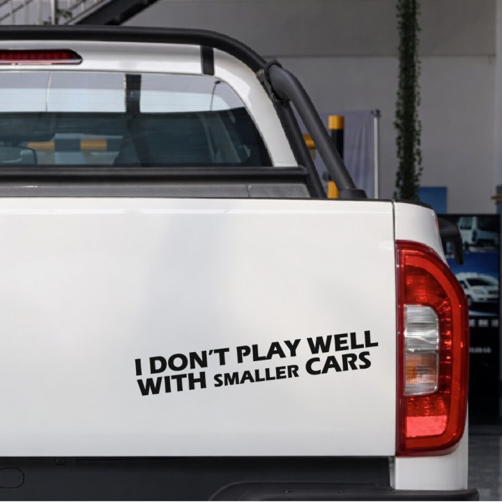2x I Dont Play Well With Smaller Cars 4x4 4wd Off Road Funny Die Cut Stickers Decals - DecalsHouse