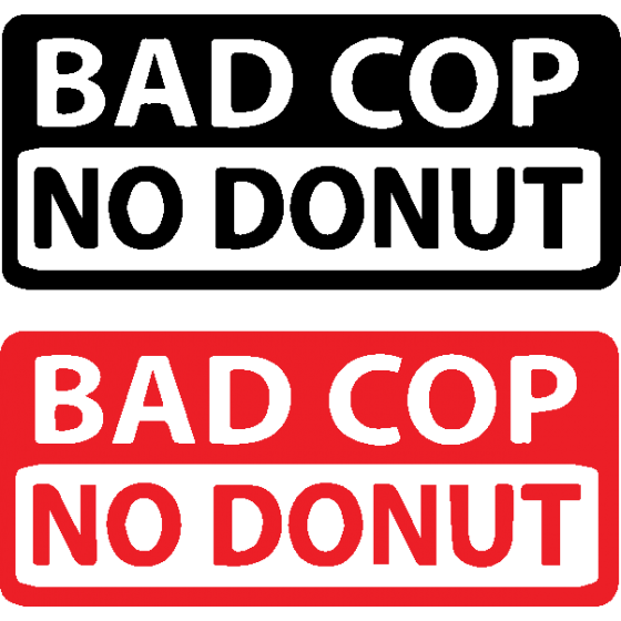 2x Bad Cop No Donut V2...