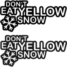 Don't Eat Yellow Snow Stickers – Funny Winter Decals (2-Pack)