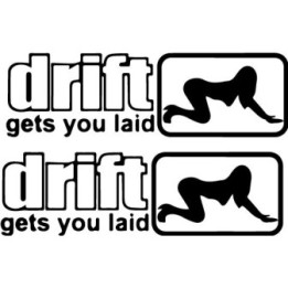 Buy Drift Gets You Laid Decal Online