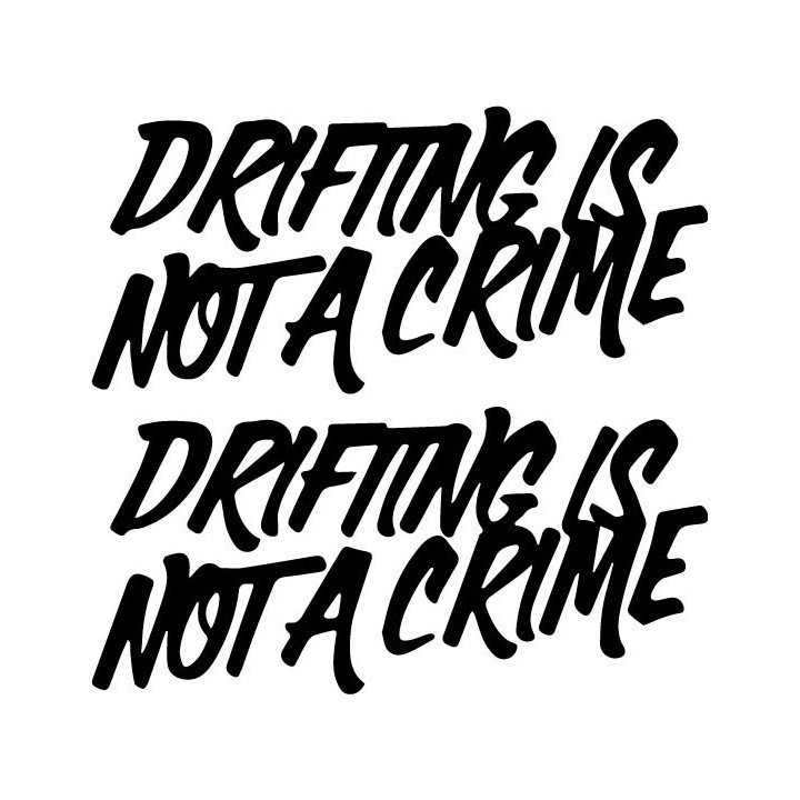 Buy Drifting Is Not A Crime Decal Sticker Online