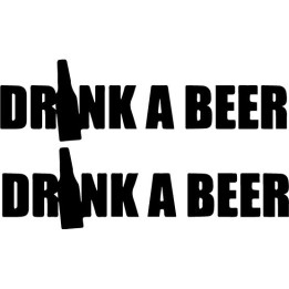 Drink A Beer Stickers – Funny Beer Slogan Decals (2-Pack)