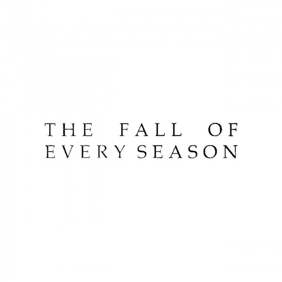 The Fall Of Every...