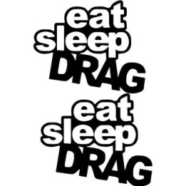 Buy Eat Sleep Drag 2 Decal Sticker Online