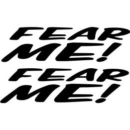 Fear Me Stickers – Funny Slogan Decals (2-Pack)
