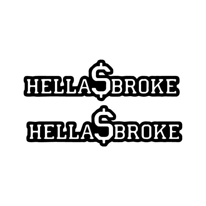 Buy Hella Broke 4 Decal Sticker Online