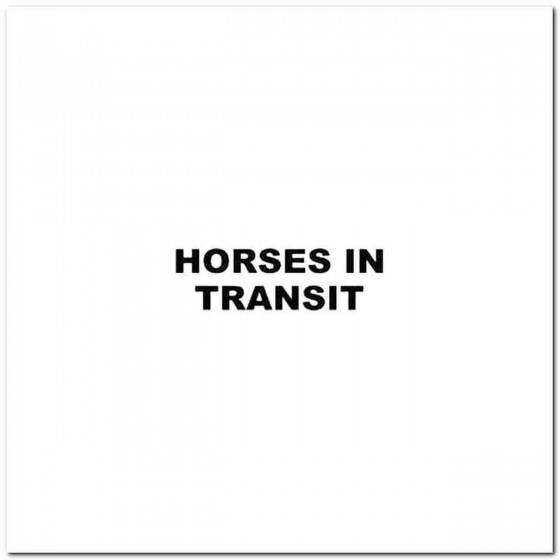 A Horses In Transit Decal...