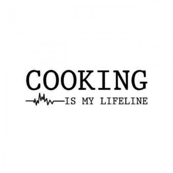 Cooking Is My Lifeline...