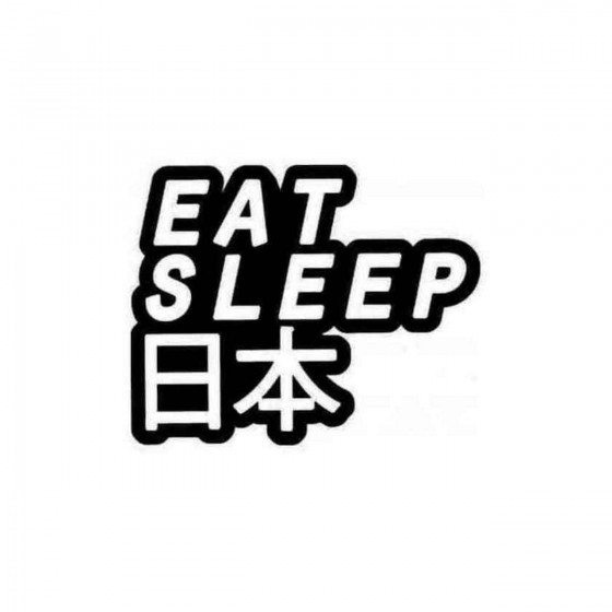 Eat Sleep Jdm Kanji...