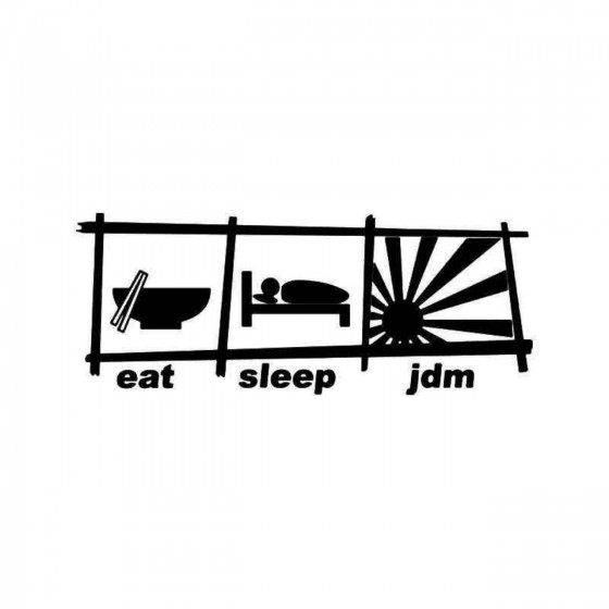 Eat Sleep Jdm Rising Sun...