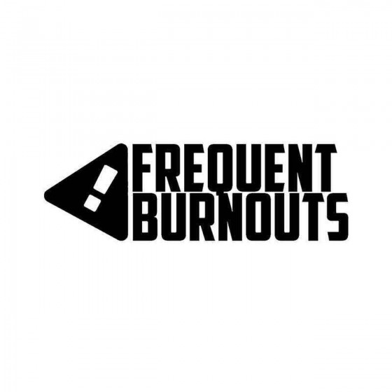 Frequent Burnouts Vinyl...