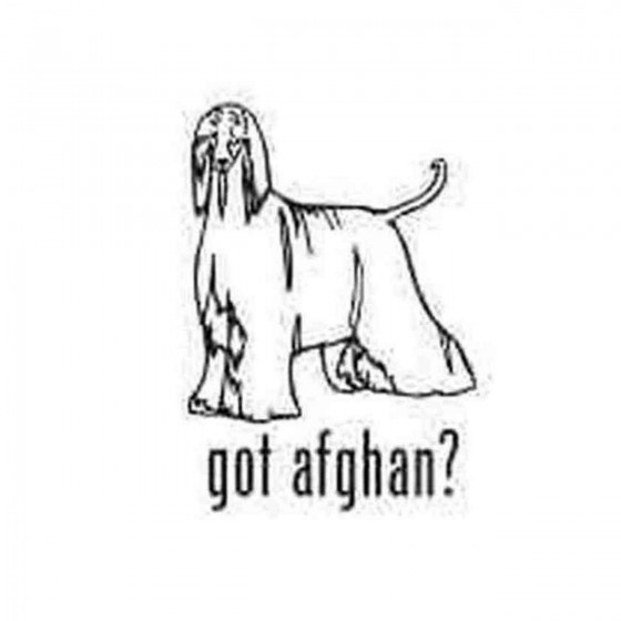 Got Afghan Hound Dog Decal...