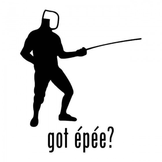 Got Epee Fencing Sticker