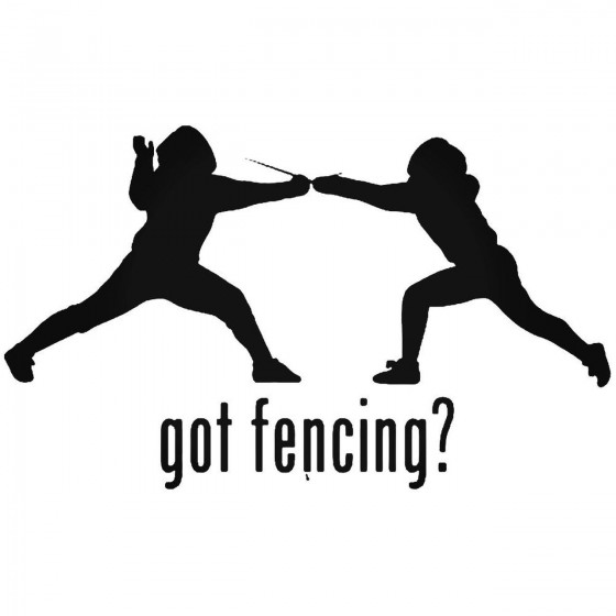 Got Fencing Sticker