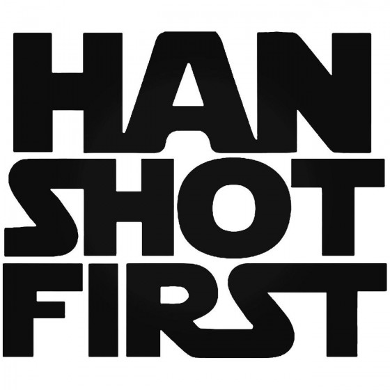Han Shot First Star Wars...