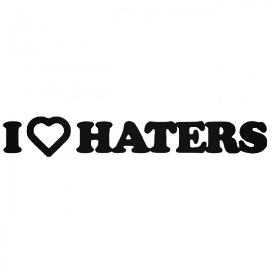 I Love Haters Jdm Japanese...