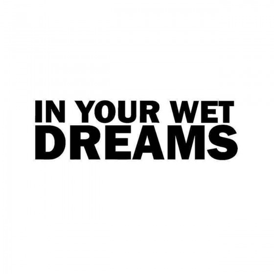 In Your Wet Dreams Vinyl...